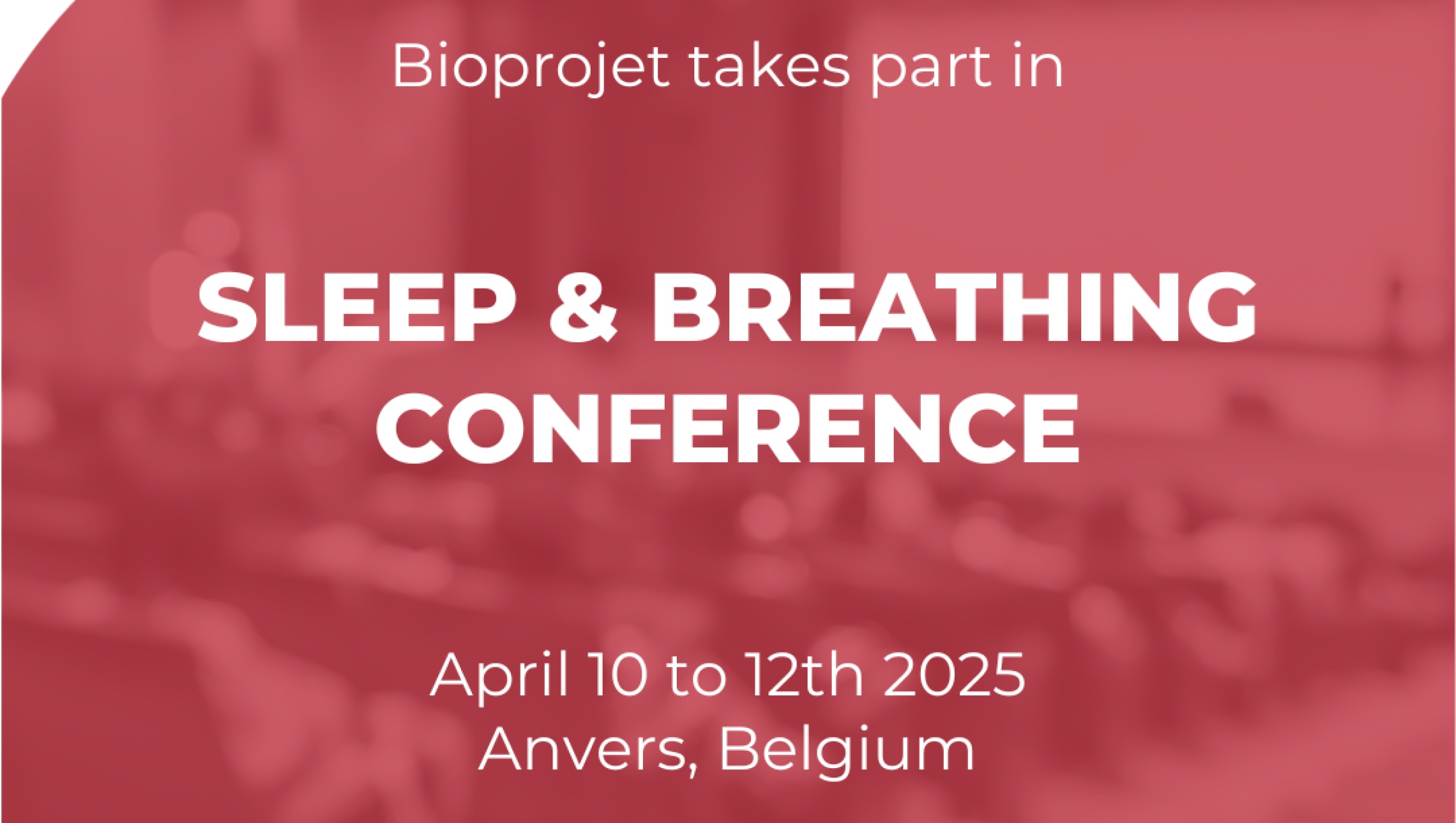 Bioprojet takes part in Sleep & Breathing Conference