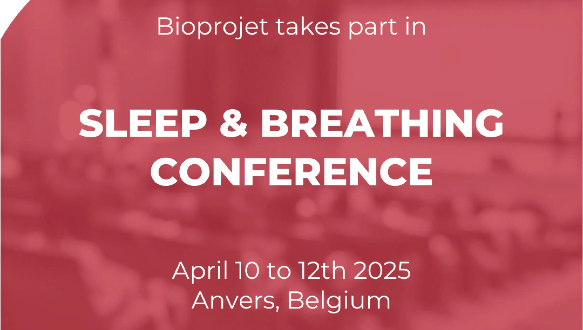 Bioprojet takes part in Sleep & Breathing Conference